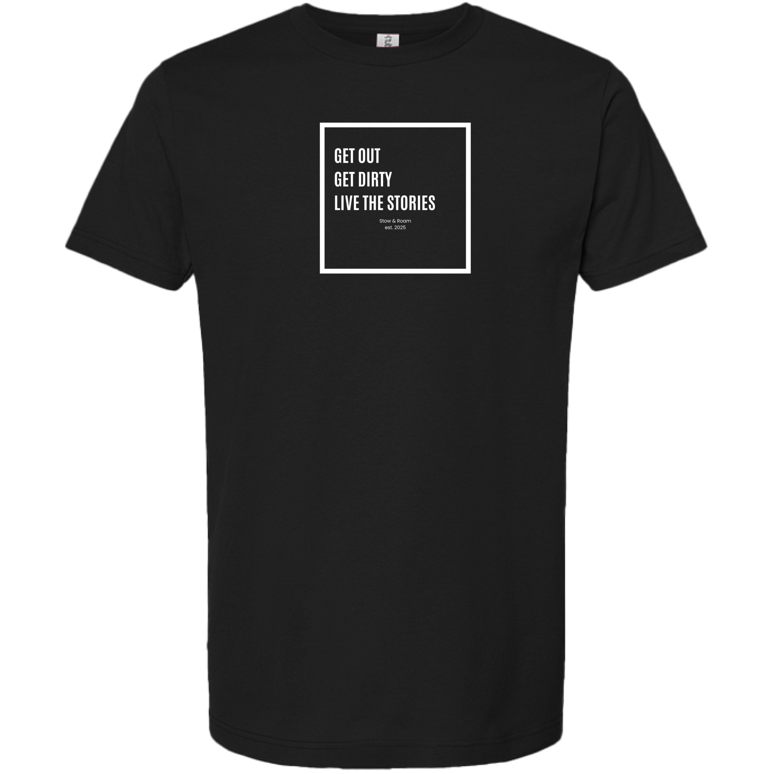 Stow & Roam Black t-shirt with white Get out text on a white background- front