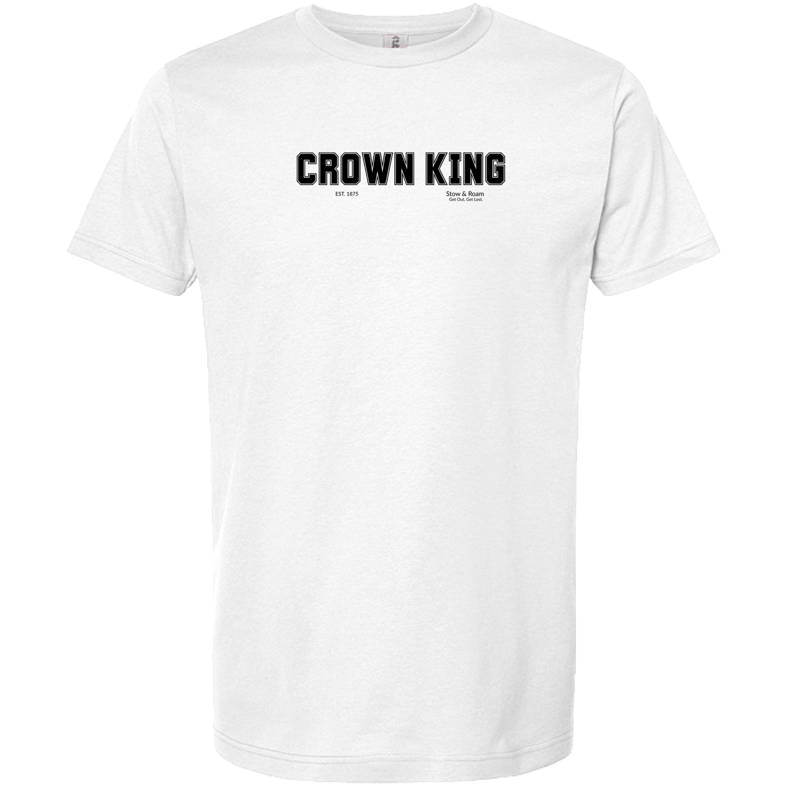 Stow and Roam White t-shirt with 'CROWN KING' text on a white background